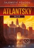 Kniha: Atlantský mor (A.G. Riddle). Argo, 2015 Kniha: Atlantský mor (A.G. Riddle). Argo, 2015