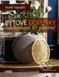 Kniha: Bytové doplňky háčkované a pletené (Jaroslava Dovcová). Rebo, 2015 Kniha: Bytové doplňky háčkované a pletené (Jaroslava Dovcová). Rebo, 2015