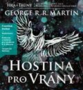 Audiokniha: Hostina pro vrány (George R.R. Martin). Tympanum, 2015 Audiokniha: Hostina pro vrány (George R.R. Martin). Tympanum, 2015