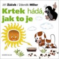 Kniha: Krtek hádá, jak to je (Jiří Žáček a Zdeněk Miler). Knižní klub, 2012 Kniha: Krtek hádá, jak to je (Jiří Žáček a Zdeněk Miler). Knižní klub, 2012