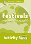 Kniha: Festivals Around the World - Activity Book (Richard Northcott). Oxford University Press, 2011 Kniha: Festivals Around the World - Activity Book (Richard Northcott). Oxford University Press, 2011