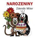 Kniha: Narozeniny (Zdeněk Miler). Knižní klub, 2010 Kniha: Narozeniny (Zdeněk Miler). Knižní klub, 2010
