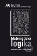 Matematická logika - Kateřina Trlifajová, CVUT Praha, 2015