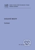 Kniha: Ocelové mosty (Pavel Ryjáček). CVUT Praha, 2015 Kniha: Ocelové mosty (Pavel Ryjáček). CVUT Praha, 2015