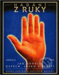 Kniha: Hádání z ruky : jak odhalit úspěch, lásku a štěstí (Malcolm Wright a Sasha Fenton). , 1997 Kniha: Hádání z ruky : jak odhalit úspěch, lásku a štěstí (Malcolm Wright a Sasha Fenton). , 1997