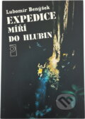 Kniha: Expedice míří do hlubin (Lubomír Benýšek). , 1987 Kniha: Expedice míří do hlubin (Lubomír Benýšek). , 1987