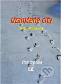 Kniha: Uzamčené city (Tereza Pospíšilová). Svan, 2003 Kniha: Uzamčené city (Tereza Pospíšilová). Svan, 2003
