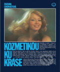Kniha: Kozmetikou ku kráse (Zuzana Chorvátová). Osveta, 1989 Kniha: Kozmetikou ku kráse (Zuzana Chorvátová). Osveta, 1989