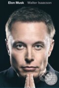 Kniha: Elon Musk (slovenský jazyk) (Walter Isaacson), 2023 Kniha: Elon Musk (slovenský jazyk) (Walter Isaacson), 2023