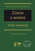 Kniha: Zákon o rodine (Martina Košútová a Róbert Bános). Eurokódex, 2023 Kniha: Zákon o rodine (Martina Košútová a Róbert Bános). Eurokódex, 2023