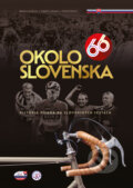 Kniha: Okolo Slovenska 66 (Branislav Delej, Ľudovít Lučanič a Peter Pašuth). Briland, 2023 Kniha: Okolo Slovenska 66 (Branislav Delej, Ľudovít Lučanič a Peter Pašuth). Briland, 2023