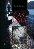 Kniha: Čas Říma (Alexis Curvers). Nakladatelství Vlasty Brtníkové, 1996 Kniha: Čas Říma (Alexis Curvers). Nakladatelství Vlasty Brtníkové, 1996