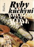 Kniha: Ryby v kuchyni (Milan Pohunek). Merkur, 1988 Kniha: Ryby v kuchyni (Milan Pohunek). Merkur, 1988