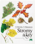 Kniha: Stromy a kry (Václav Větvička a V. Matoušová). Príroda, 1992 Kniha: Stromy a kry (Václav Větvička a V. Matoušová). Príroda, 1992