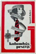 Kniha: Kolumbův prsten (Karel Dobeš). Melantrich, 1986 Kniha: Kolumbův prsten (Karel Dobeš). Melantrich, 1986