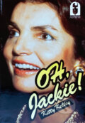 Kniha: Oh, Jackie! (Kitty Kelley). IRIS, 1992 Kniha: Oh, Jackie! (Kitty Kelley). IRIS, 1992