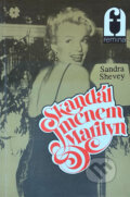 Kniha: Skandál jménem Marilyn (Sandra Shevey). IRIS, 1992 Kniha: Skandál jménem Marilyn (Sandra Shevey). IRIS, 1992