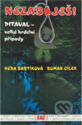 Kniha: Nezabiješ! : pitaval - velké hrdelní případy (Heda Bartíková a Roman Cílek). , 1997 Kniha: Nezabiješ! : pitaval - velké hrdelní případy (Heda Bartíková a Roman Cílek). , 1997