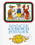 Kniha: Špalíček českých pohádek (). , 2006 Kniha: Špalíček českých pohádek (). , 2006