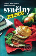 Kniha: Svačiny pro školáky (Hana Samková a Zdenka Maixnerová). Merkur, 1991 Kniha: Svačiny pro školáky (Hana Samková a Zdenka Maixnerová). Merkur, 1991