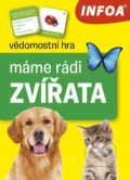 Společenská hra: Máme rádi zvířata (INFOA). INFOA, 2023 Společenská hra: Máme rádi zvířata (INFOA). INFOA, 2023