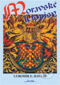 Kniha: Moravské letopisy : Dějiny Moravy v datech (Lubomír Emil Havlík). , 1993 Kniha: Moravské letopisy : Dějiny Moravy v datech (Lubomír Emil Havlík). , 1993