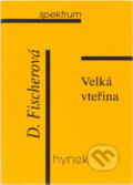 Kniha: Velká vteřina : rozhlasové hry (Daniela Fischerová). Hynek, 1997 Kniha: Velká vteřina : rozhlasové hry (Daniela Fischerová). Hynek, 1997