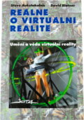 Kniha: Reálně o virtuální realitě : umění a věda virtuální reality (David Blatner a Steve Aukstakalnis). , 1994 Kniha: Reálně o virtuální realitě : umění a věda virtuální reality (David Blatner a Steve Aukstakalnis). , 1994