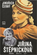 Kniha: Jiřina Štěpničková (Jindřich Černý). Brána, 1996 Kniha: Jiřina Štěpničková (Jindřich Černý). Brána, 1996
