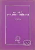 Kniha: Zpověď, svátost smíření (Petr Piťha). , 2006 Kniha: Zpověď, svátost smíření (Petr Piťha). , 2006