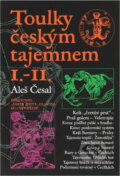 Kniha: Toulky českým tajemnem (Aleš Česal). Ivo Železný, 2004 Kniha: Toulky českým tajemnem (Aleš Česal). Ivo Železný, 2004