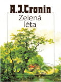 Kniha: Zelená léta (A. J. Cronin). , 1993 Kniha: Zelená léta (A. J. Cronin). , 1993
