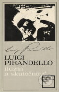 Kniha: Ilúzia a skutočnosť (Luigi Pirandello). , 1972 Kniha: Ilúzia a skutočnosť (Luigi Pirandello). , 1972