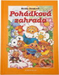 Kniha: Pohádková zahrada (Melita Denková). Knižní klub, 2003 Kniha: Pohádková zahrada (Melita Denková). Knižní klub, 2003