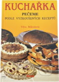 Kniha: Kuchařka (Věra Mikulová a Jiřina Klímová). Dona, 1992 Kniha: Kuchařka (Věra Mikulová a Jiřina Klímová). Dona, 1992