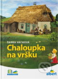 Kniha: Chaloupka na vršku (Šárka Váchová). Česká televize, 2015 Kniha: Chaloupka na vršku (Šárka Váchová). Česká televize, 2015