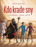 Kniha: Kdo krade sny? (David Jan Žák). Albatros CZ, 2023 Kniha: Kdo krade sny? (David Jan Žák). Albatros CZ, 2023