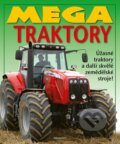 Kniha: Mega traktory (Egmont ČR). Egmont ČR, 2023 Kniha: Mega traktory (Egmont ČR). Egmont ČR, 2023
