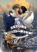 Kniha: Škola dobra a zla 4 (Soman Chainani). CooBoo CZ, 2023 Kniha: Škola dobra a zla 4 (Soman Chainani). CooBoo CZ, 2023