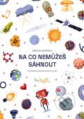 Kniha: Na co nemůžeš sáhnout (Martin Vopěnka). Pikola, 2023 Kniha: Na co nemůžeš sáhnout (Martin Vopěnka). Pikola, 2023