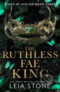 Kniha: The Ruthless Fae King (Leia Stone). HarperCollins Publishers, 2023 Kniha: The Ruthless Fae King (Leia Stone). HarperCollins Publishers, 2023