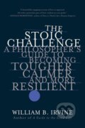 Kniha: The Stoic Challenge (William B. Irvine). W.W.Northon, 2021 Kniha: The Stoic Challenge (William B. Irvine). W.W.Northon, 2021