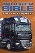 Kniha: Trucker Bible - Bible pro kamioňáky (Biblion). Biblion, 2015 Kniha: Trucker Bible - Bible pro kamioňáky (Biblion). Biblion, 2015