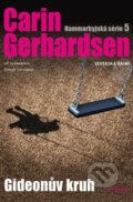 Kniha: Gideonův kruh (Carin Gerhardsen). Vyšehrad, 2015 Kniha: Gideonův kruh (Carin Gerhardsen). Vyšehrad, 2015