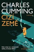 Kniha: Cizí země (Charles Cumming). Vyšehrad, 2016 Kniha: Cizí země (Charles Cumming). Vyšehrad, 2016