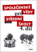 Kniha: Společenské vědy pro střední školy 4. díl (Didaktis CZ). Didaktis CZ, 2011 Kniha: Společenské vědy pro střední školy 4. díl (Didaktis CZ). Didaktis CZ, 2011