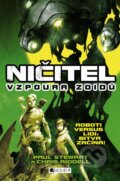 Kniha: Ničitel: Vzpoura zoidů (Paul Stewart). Nakladatelství Fragment, 2015 Kniha: Ničitel: Vzpoura zoidů (Paul Stewart). Nakladatelství Fragment, 2015