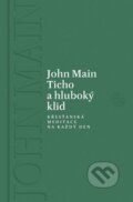 Kniha: Ticho a hluboký klid (John Main). Vyšehrad, 2016 Kniha: Ticho a hluboký klid (John Main). Vyšehrad, 2016