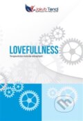 Kniha: Lovefullness (Jakub Tenčl). , 2015 Kniha: Lovefullness (Jakub Tenčl). , 2015