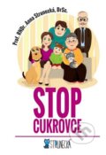 Kniha: Stop cukrovce (Anna Strunecká). Almi, 2015 Kniha: Stop cukrovce (Anna Strunecká). Almi, 2015